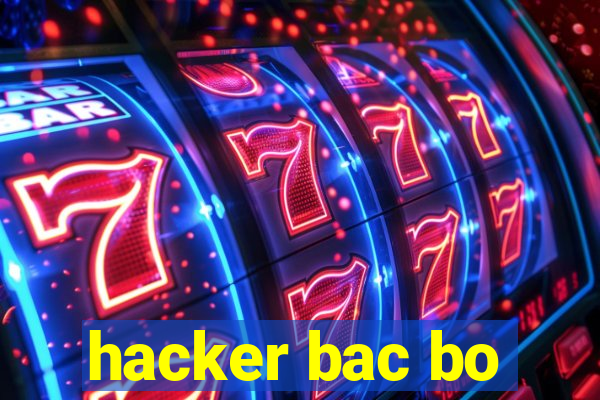 hacker bac bo